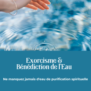 EAU BENITE - bénir l'eau chez soi