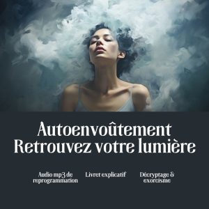 AUTOENVOUTEMENT - soin & déprogrammation