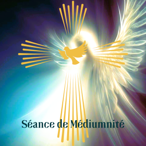 Séance de MEDIUMNITE
