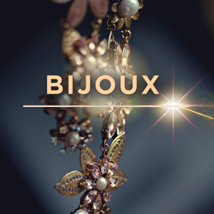 BIJOUX